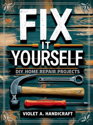 cover image of Fix It Yourself
